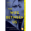 The Wife Between Us - Paperback