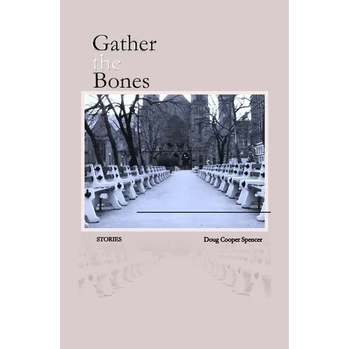 Gather the Bones - Paperback