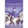 Dancing with God: Anglican Christianity and the Practice of Hope - Paperback
