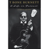 T Bone Burnett: A Life in Pursuit - Paperback