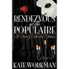 Rendezvous at the Populaire - A Novel of Sherlock Holmes - Paperback