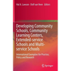 Developing Community Schools, Community Learning Centers, Extended-Service Schools and Multi-Service Schools: International Exemplars for Practice, Po - Hardcover