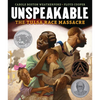 Unspeakable: The Tulsa Race Massacre - Hardcover