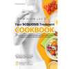 Your Scoliosis Treatment Cookbook (2nd Edition): A guide to customizing your diet and a vast collection of delicious, healthy recipes treat scoliosis. - Paperback