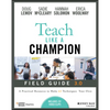 Teach Like a Champion Field Guide 3.0: A Practical Resource to Make the 63 Techniques Your Own - Paperback