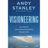 Visioneering, Revised and Updated Edition: Your Guide for Discovering and Maintaining Personal Vision - Paperback