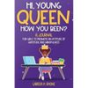 Hi, Young Queen, How You Been? - Paperback