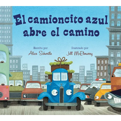 El Camioncito Azul Abre El Camino: Little Blue Truck Leads the Way (Spanish Edition) - Board Book