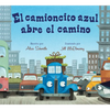 El Camioncito Azul Abre El Camino: Little Blue Truck Leads the Way (Spanish Edition) - Board Book