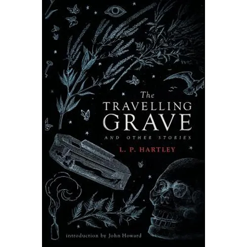 The Travelling Grave and Other Stories (Valancourt 20th Century Classics) - Hardcover