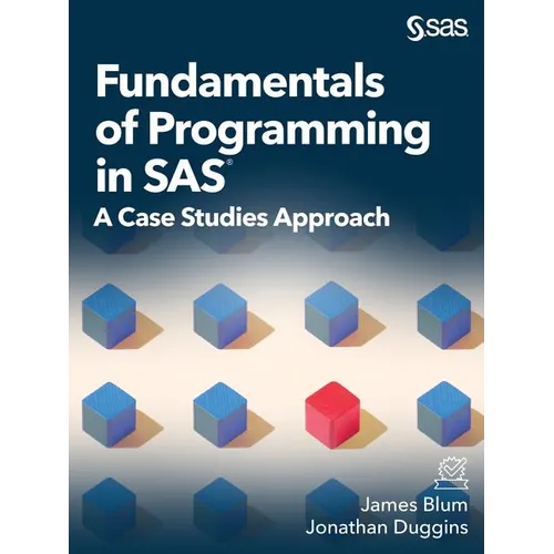 Fundamentals of Programming in SAS: A Case Studies Approach - Paperback