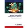 Routing Protocol And Wireless Sensor Network - Paperback
