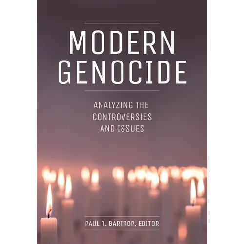 Modern Genocide: Analyzing the Controversies and Issues - Hardcover