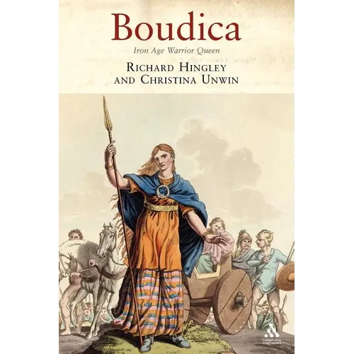 Boudica: Iron Age Warrior Queen - Paperback