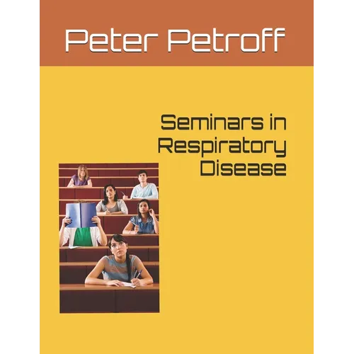Seminars in Respiratory Disease - Paperback