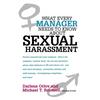 The What Every Manager Needs to Know about Sexual Harassment - Paperback