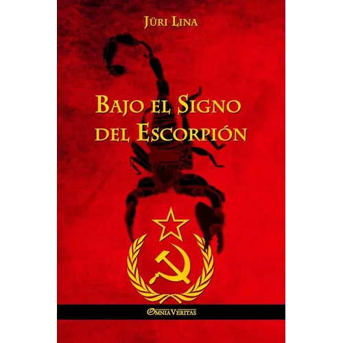 Bajo el Signo del Escorpión: El ascenso y la caída del Imperio Soviético - Paperback