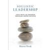 Soulistic Leadership - Paperback