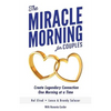 The Miracle Morning for Couples: Create Legendary Connections One Morning at a Time - Paperback
