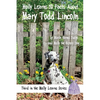 Molly Learns 10 Facts About Mary Todd Lincoln - Hardcover