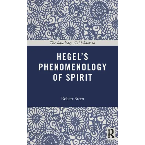 The Routledge Guidebook to Hegel's Phenomenology of Spirit - Paperback