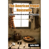 The American Frugal Housewife: Dedicated to those who are not ashamed of economy. - Paperback