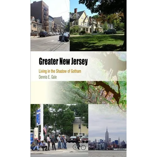 Greater New Jersey: Living in the Shadow of Gotham - Paperback