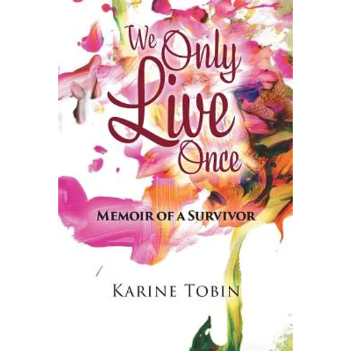 We Only Live Once: Memoir of a survivor - Paperback
