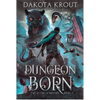 Dungeon Born - Paperback