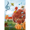 Mister Turkey's Song - Paperback