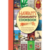 Hawaii's Community Cookbook: Treasured Recipes from Community Cookbooks Across the Islands - Spiral