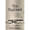 The Guyland: An Episodic Memoir - Paperback