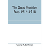 The great munition feat, 1914-1918 - Paperback