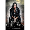 Of Flames and Crows: Witch Queen Book 3 - Paperback