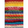Wellbeing, Freedom and Social Justice: The Capability Approach Re-Examined - Paperback