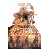Mystery of the Six Crosses: The Explosion That Killed Six Kansas City Firefighters and the Case That Brought Their Killers to Justice - Hardcover