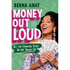Money Out Loud: All the Financial Stuff No One Taught Us - Hardcover