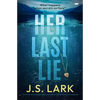 Her Last Lie: A brand new unforgettable and addictive psychological suspense - Paperback