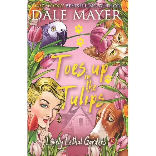 Toes up in the Tulips - Paperback
