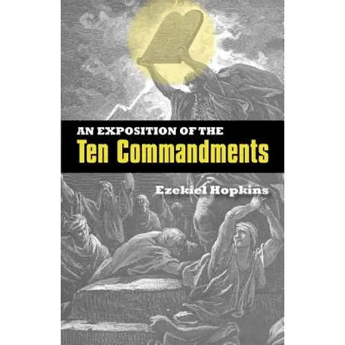An Exposition of the Ten Commandments - Paperback