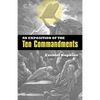 An Exposition of the Ten Commandments - Paperback