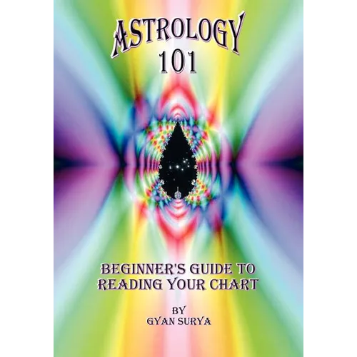 Astrology 101: Beginner's Guide to Reading Your Chart - Paperback