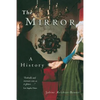 The Mirror: A History - Paperback