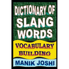 Dictionary of Slang Words: Vocabulary Building - Paperback
