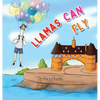 Llamas Can Fly - Hardcover