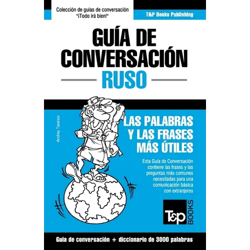 Guía de Conversación Español-Ruso y vocabulario temático de 3000 palabras - Paperback