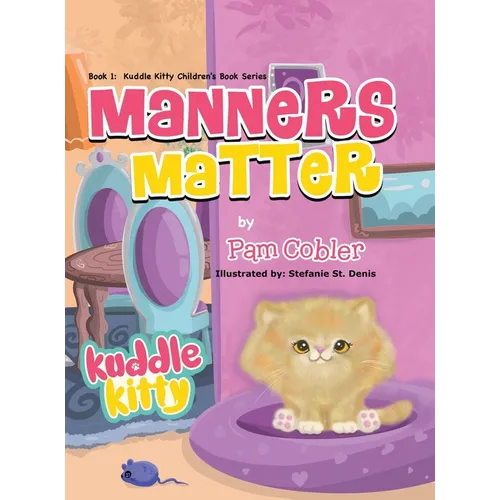 Manners Matter: Kuddle Kitty - Hardcover