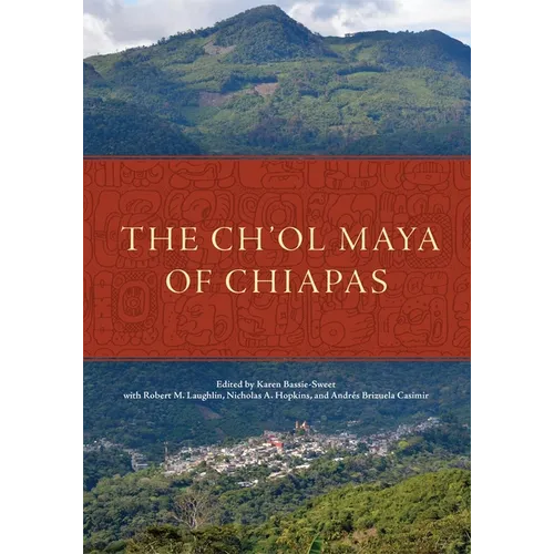 The Ch'ol Maya of Chiapas - Hardcover