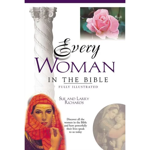 The Every Woman in the Bible: Everything in the Bible Series - Paperback