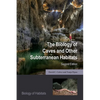 The Biology of Caves and Other Subterranean Habitats - Paperback
